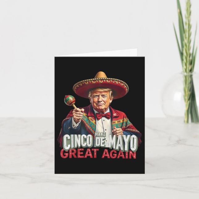 Mexican Make Cinco De Mayo Great Again Funny Trump Card (Front)