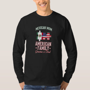 Mexican Mom American Family Gracias A Dios T-Shirt