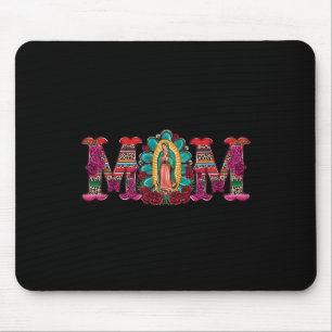 Mexican Mom Our Lady Of Guadalupe Virgin Mary Mouse Pad