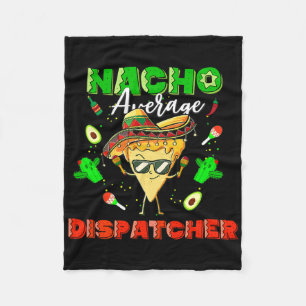 Mexican Nacho Average Dispatcher Fleece Blanket