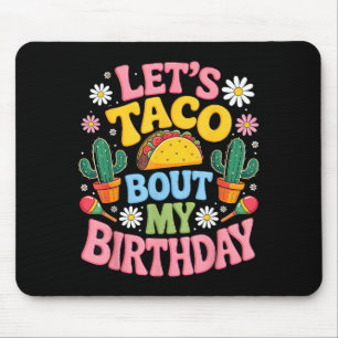 Mexican party cinco de mayo let's taco bout mouse pad