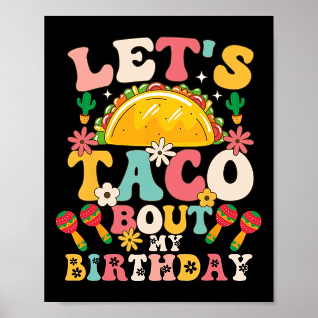 Mexican Party Cinco De Mayo Let's Taco Bout My Bir Poster (Front)