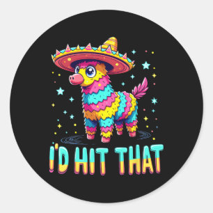 Mexican Party Pinatas I'd Hit That Cinco De Mayo P Classic Round Sticker