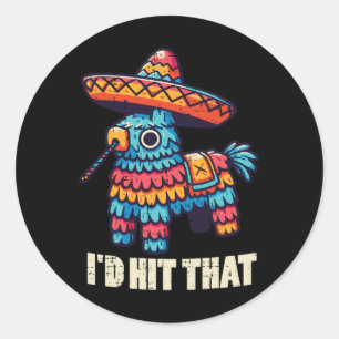 Mexican Pinata Id Hit That Funny Cinco De Mayo Pun Classic Round Sticker