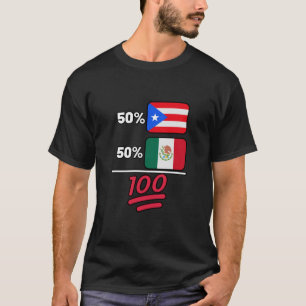 Mexican Plus Puerto Rican Mix Heritage  T-Shirt