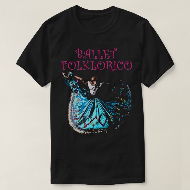 Mexican raditional Ballet Folklorico  T-Shirt (Design Front)