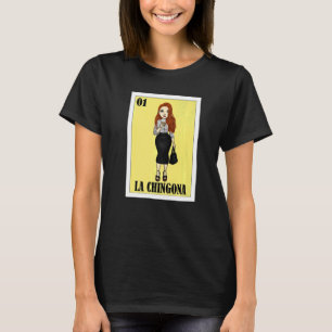 Mexican Redhead Lottery Mexican Lottery La Chingo T-Shirt