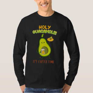 Mexican Saying Holy Guacamole Its Fiesta Time Avoc T-Shirt