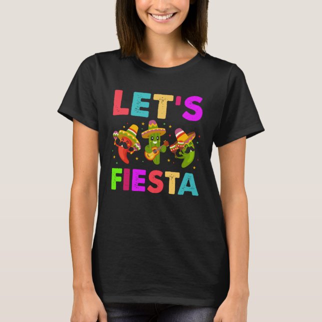 Mexican Saying Slogan Let s Fiesta T-Shirt (Front)