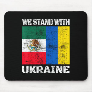 Mexican Support Ukrainian We Stand With Ukraine Me Mouse Pad