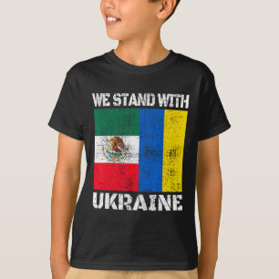 Mexican Support Ukrainian We Stand With Ukraine Me T-Shirt