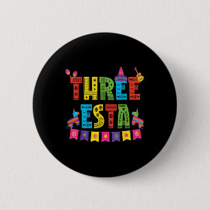 Mexican Theme 3rd Birthday 3 Year Old Kids Three E 2 Inch Round Button