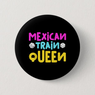 Mexican Train Queen Funny Dominoes Game Family 2 Inch Round Button