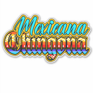 Mexicana Chicana Sticker