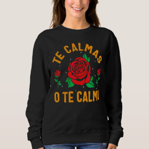 Mexicana Cottagecore Te Calmas O Te Calmo Rose Flo Sweatshirt