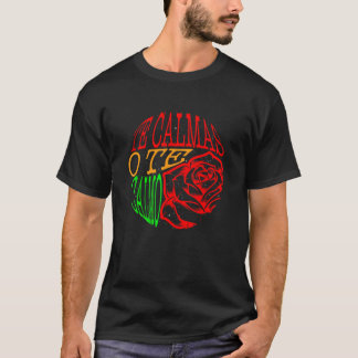 Mexicana Cottagecore Te Calmas O Te Calmo Rose Flo T-Shirt