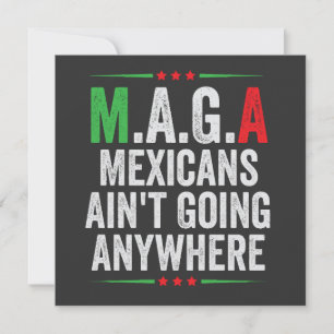 Mexicans Ain't Going Anywhere American Holiday Card