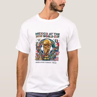 Mexico 2026 World Cup T-Shirt - Official Host & He