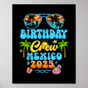 Mexico Birthday Crew Vacation Cruise 2025 Summer G Poster