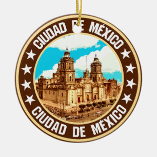 Mexico City                                        Ceramic Ornament