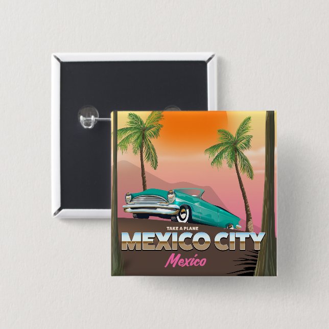 Mexico City, Mexico vacation poster 2 Inch Square Button (Front & Back)