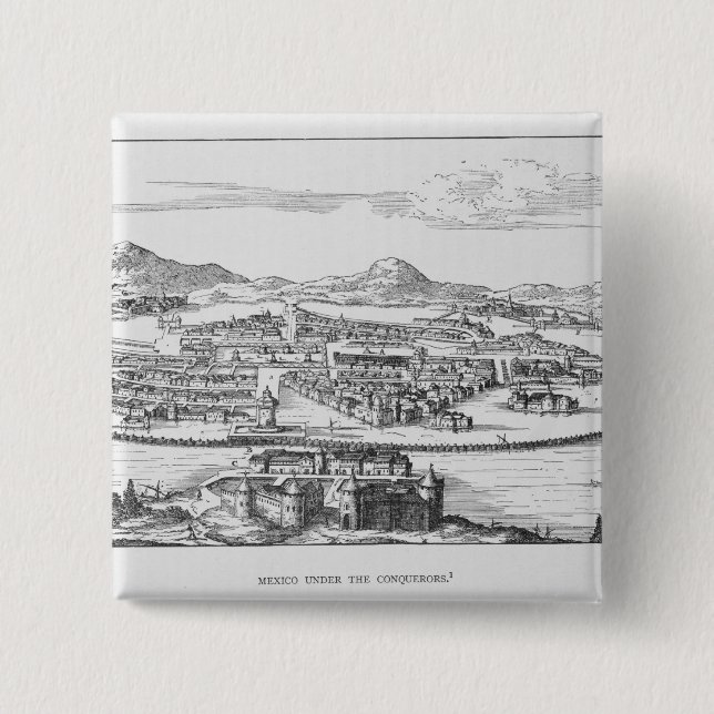 Mexico City Under the Conqueror 2 Inch Square Button (Front)