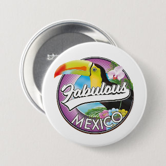 Mexico Fabulous logo 3 Inch Round Button