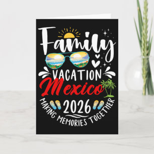 Mexico Family Vacation 2026 Making Memories Road T Card