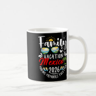 Mexico Family Vacation 2026 Making Memories Road T Coffee Mug