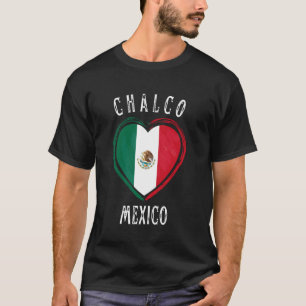 Mexico Flag Heart Chalco City T-Shirt