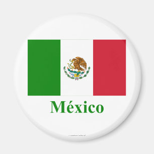Mexico Flag with Name in Spanish Magnet