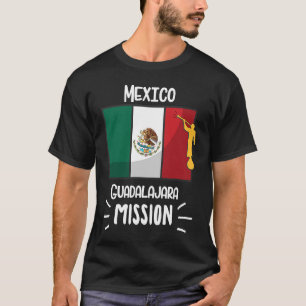 Mexico Guadalajara Mormon LDS Mission Missionary T-Shirt