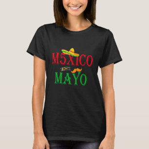 Mexico Mexican 5 De Mayo Taco Sombrero Mustache Le T-Shirt