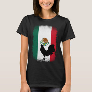 Mexico Mexican flag game fowl rooster gamefowl gal T-Shirt