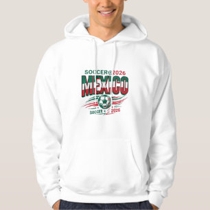 Mexico Soccer 2026 Soccer Bold Country Typography Hoodie