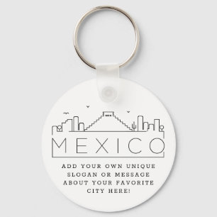 Mexico Stylized Skyline   Custom Slogan Keychain