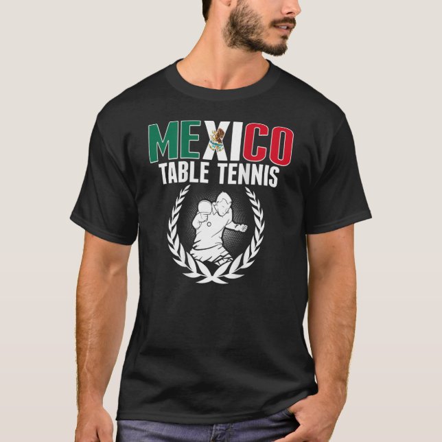 Mexico Table Tennis  Mexican Ping Pong Team Suppor T-Shirt (Front)