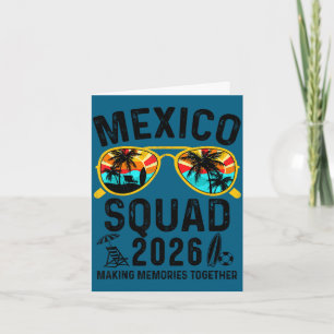 Mexico vacation squad 2026 matching family trip card
