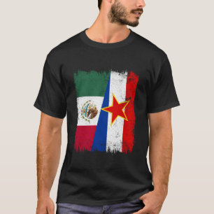 Mexico Yugoslavia Half Flag Mexican Yugoslavian He T-Shirt