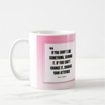 Meya Angelou Quote Mug