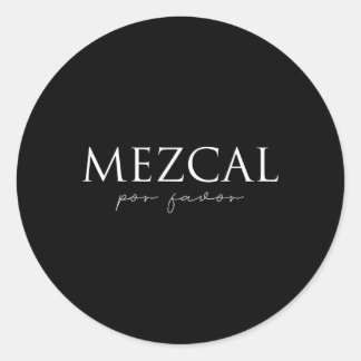 Mezcal Por Favour Classic Round Sticker