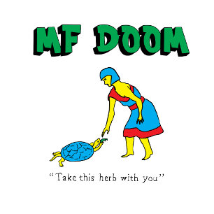 MF DOOM Emportez cet Herb Avec Vous T-Shirt Unisex