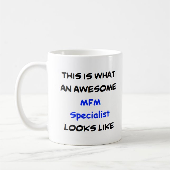 mfm specialist, awesome coffee mug (Left)