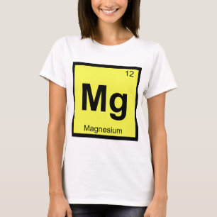 Mg - Magnesium Chemistry Periodic Table Symbol T-Shirt