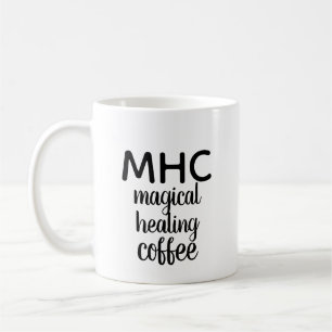 "MHC: Magical Healing Coffee" mug
