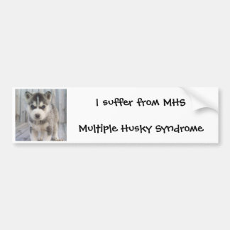 MHS - Multiple Husky Syndrome Bumper Sticker