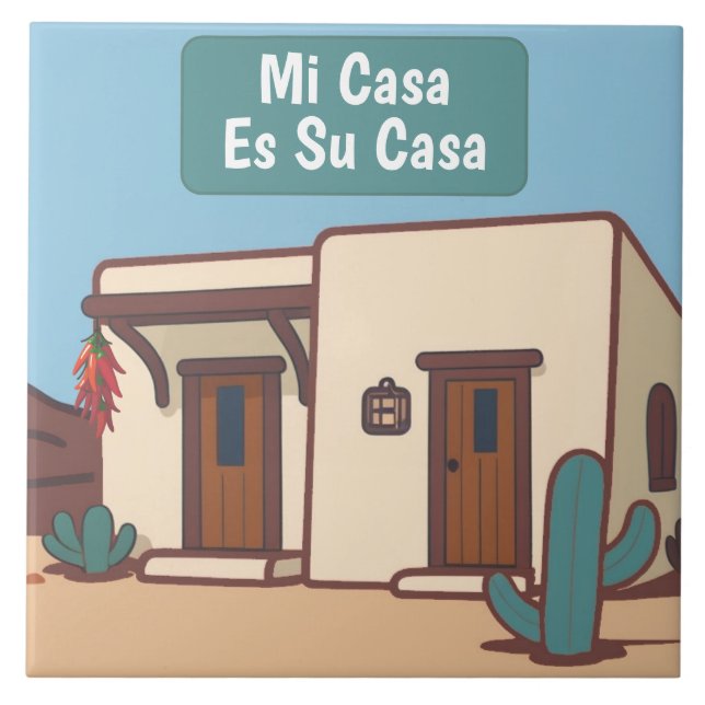  Mi Casa Es Su Casa Mexican Desert Adobe Home Sign Tile (Front)