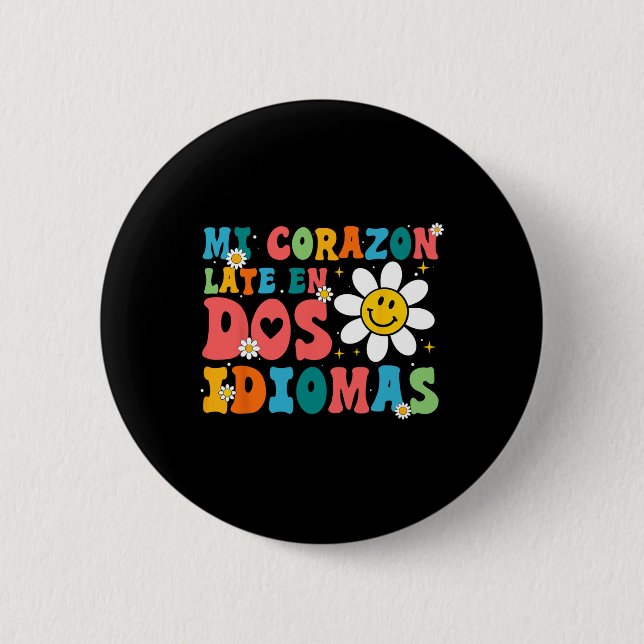 Mi Corazon Late En Dos Idiomas  2 Inch Round Button (Front)