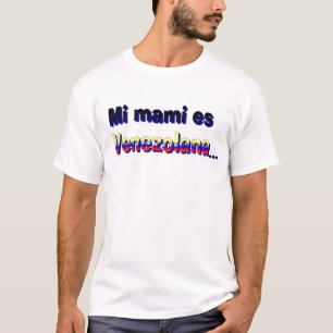 MI Mami es Venezolana badine le T-shirt