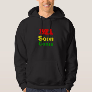 Mi soon come jamaica hoodie